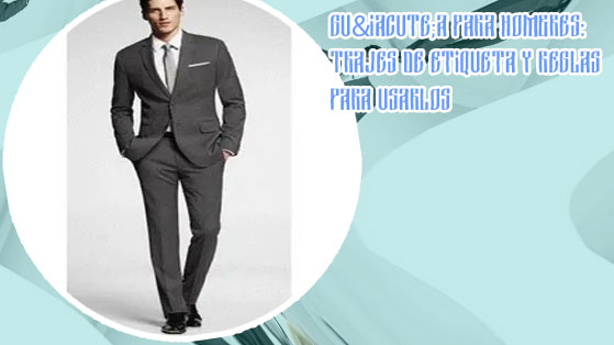 Traje formal moderno para hombre